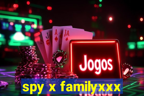 spy x familyxxx